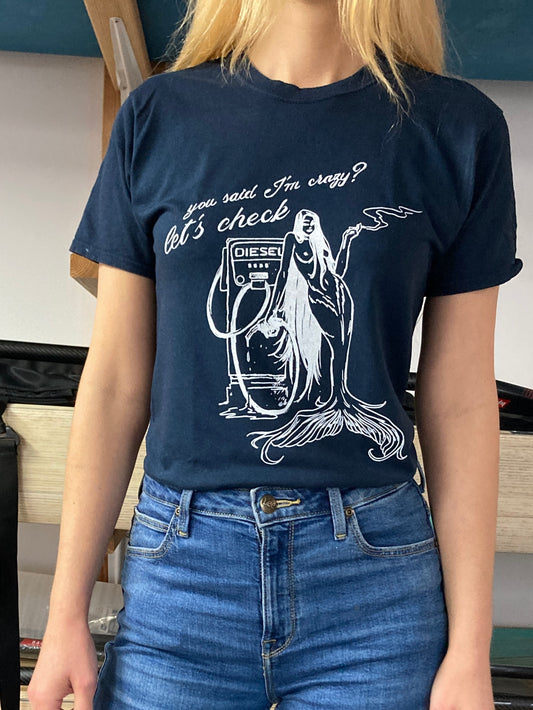 „You said I’m crazy” T-shirt